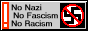 No Nazi, No Fascism, No Racism.
